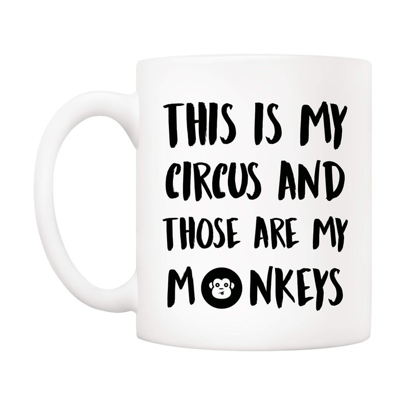 5Aup Christmas Gifts Funny Quote Coffee Mug, This Is My Circus and Those Are My Monkeys Novelty Ceramic Cups 11Oz, Unique Birthday and Holiday Gifts for Daughter Teacher Friend - Image 2